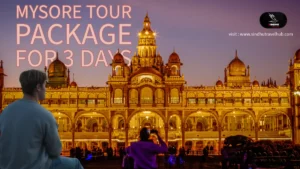 Read more about the article Mysore Tour Package for 3 Days – An Unforgettable Journey