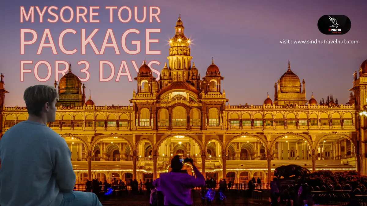 You are currently viewing Mysore Tour Package for 3 Days – An Unforgettable Journey