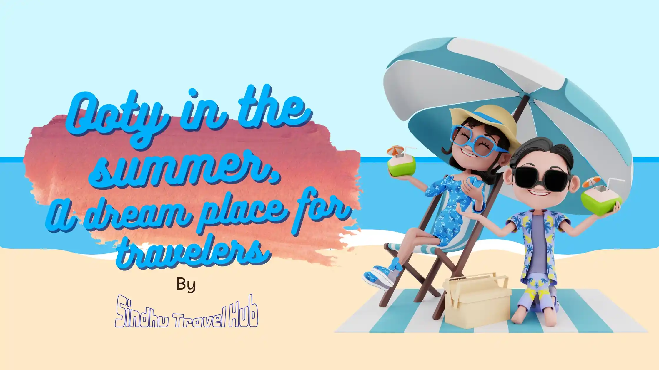 You are currently viewing Ooty in the summer: A Dream place for travelers